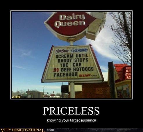 Knowing Your Target Audience Funny Priceless Dairy Queen Picture