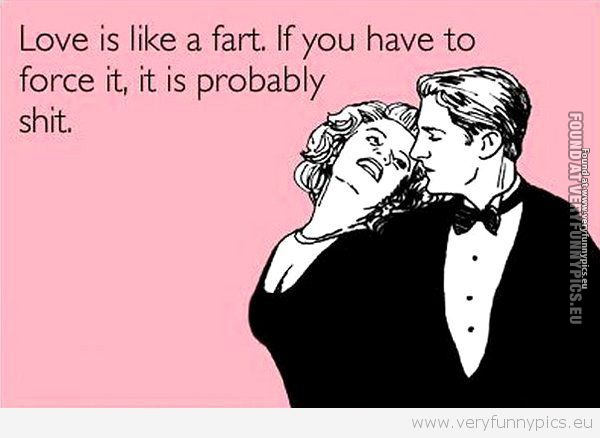 Love Is Like A Fart Funny Love Poem Image For Facebook