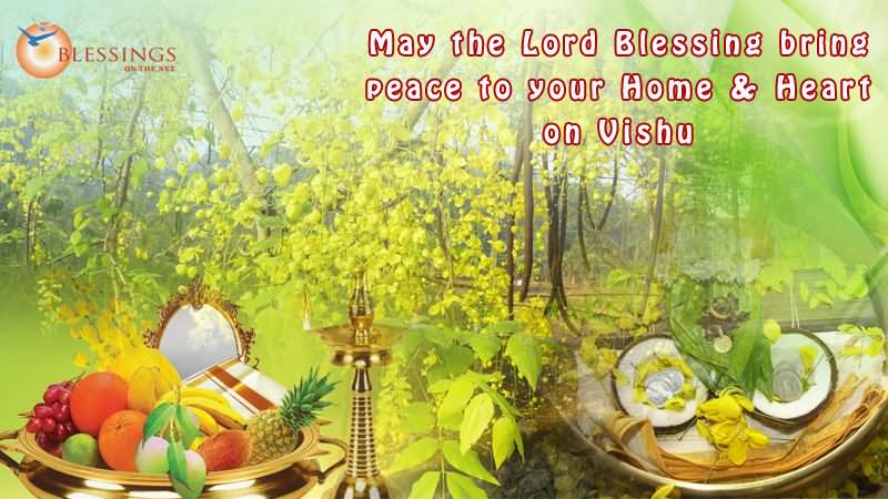 May The Lord Blessing Bring Peace To Your Home & Heart On Vishu