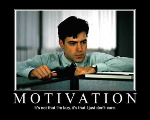 Motivation It's That I Am Lazy Funny Picture