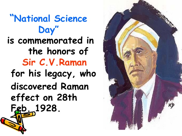 National Science Day Is Commemorated In The Honors Of Sr C.V. Raman For His Legacy