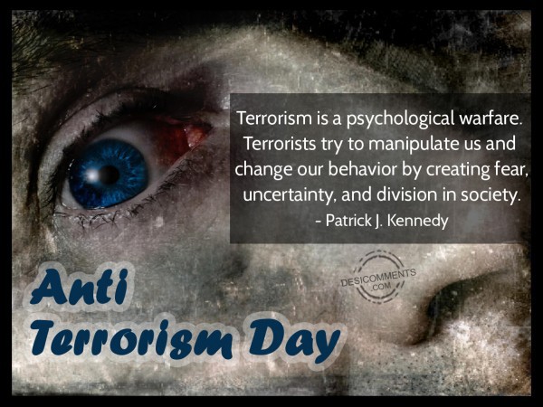 Terrorism Is The Psychological Warfare Anti Terrorism Day