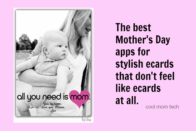 The Best Mother's Day Apps For Stylish Ecards That Don't Feel Like Ecards At All
