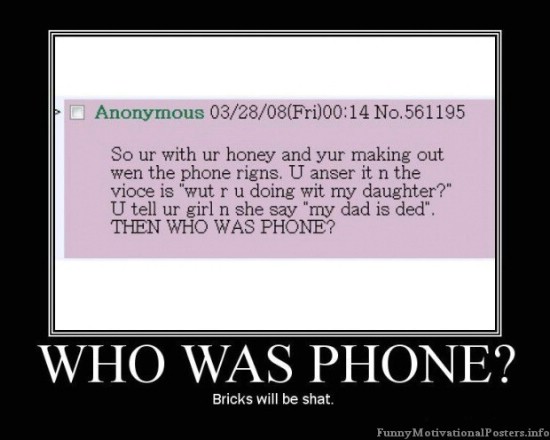 Who Was Phone Bricks Will Be Shat Funny Motivational Image