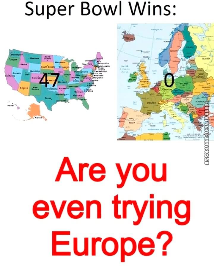 Are You Even Trying Europe Funny Picture