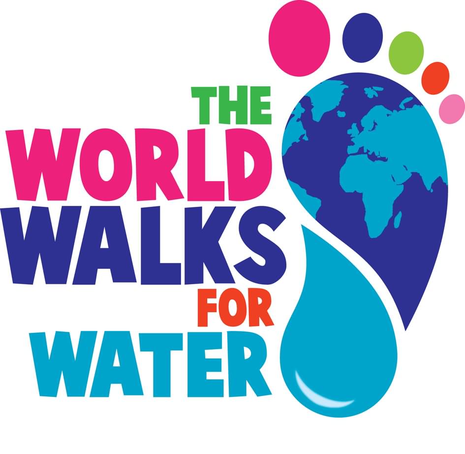 The World Walks For Water Happy Water Day