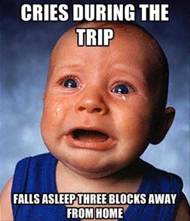 Cries During The Trip Funny Baby Meme Image