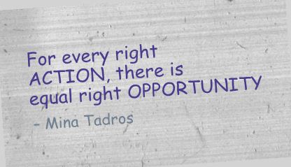 For Every right Action,there Is Equal right Opportunity.