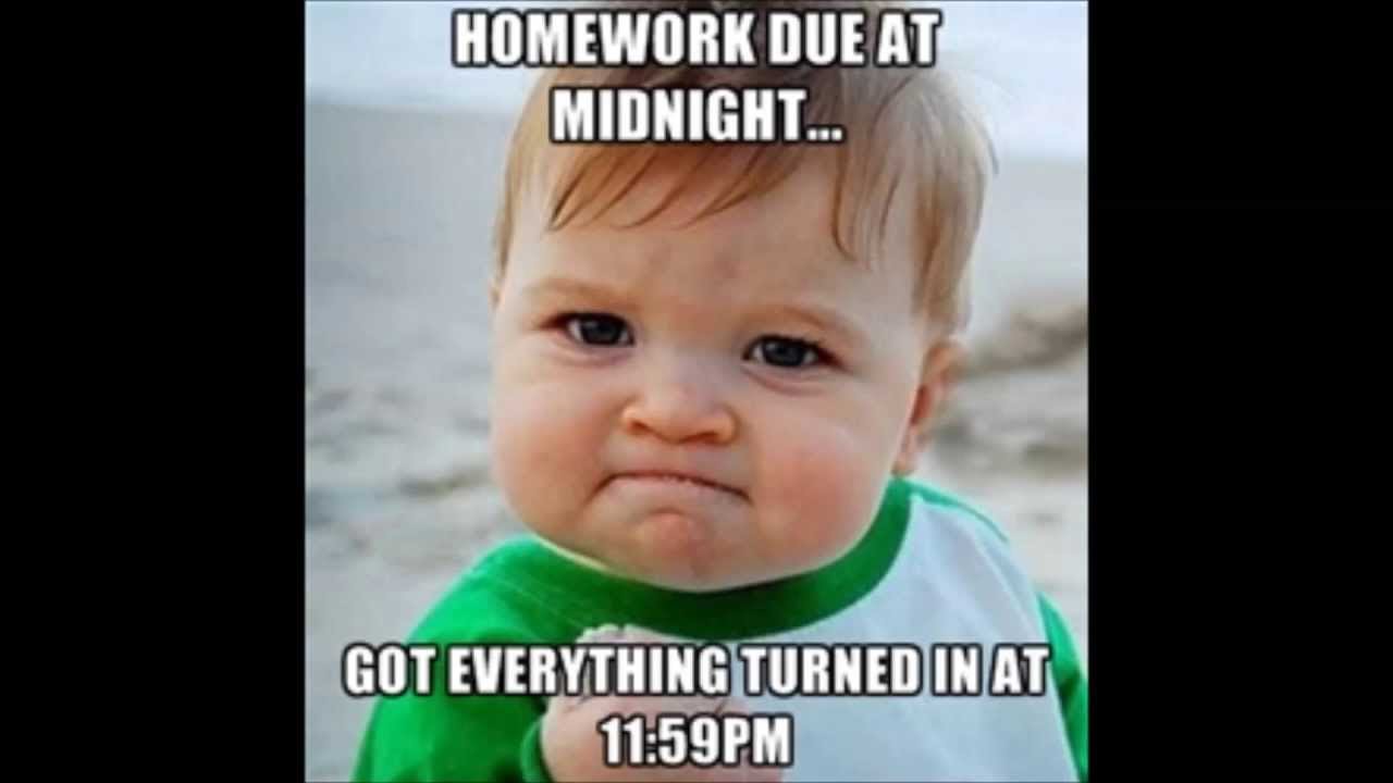 Homework Due At Midnight Funny Baby Meme Image