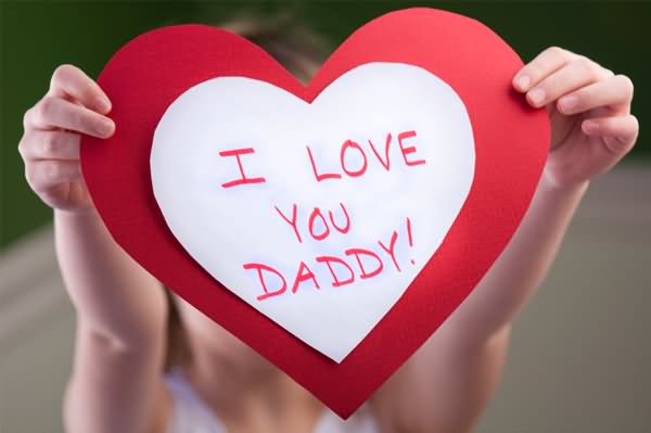 I Love You Daddy Happy Father's Day