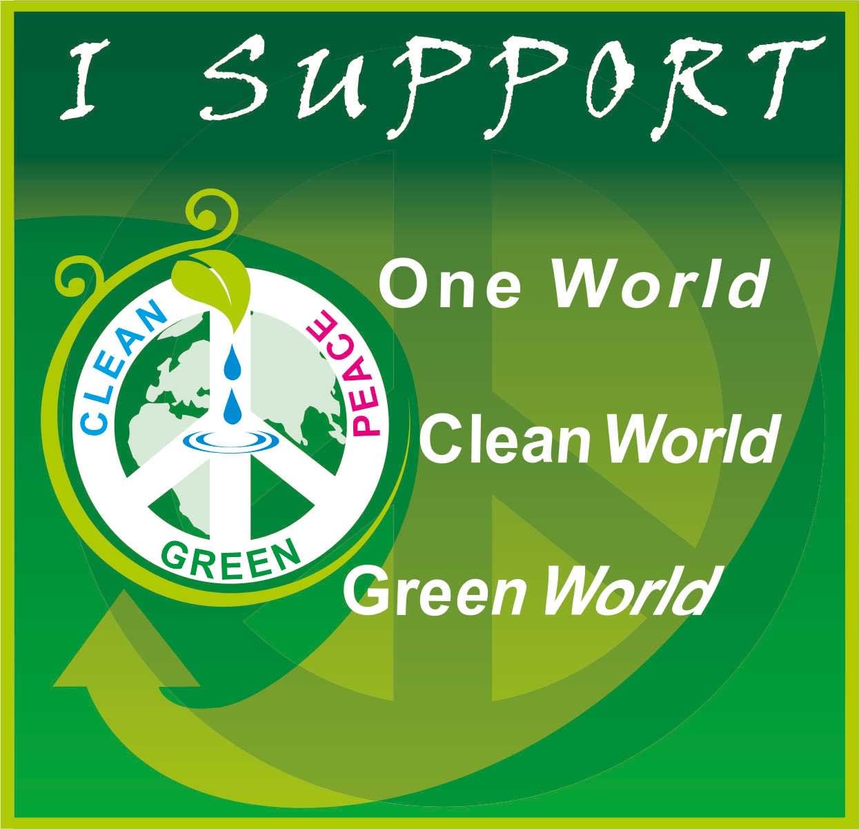 I Support One World Clean World Green World. World Environment Day