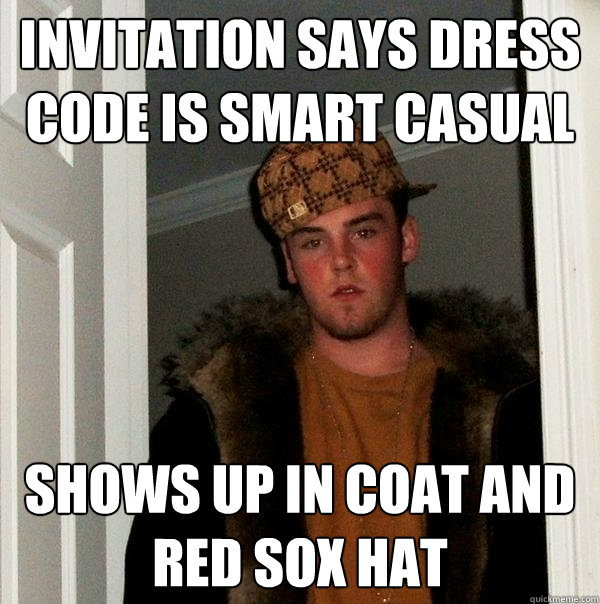 Invitation Says Dress Code Is Smart Causal Funny Dress Meme Image