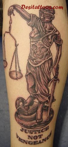 Justice Not Vengeance - Justice Tattoo Design For Sleeve