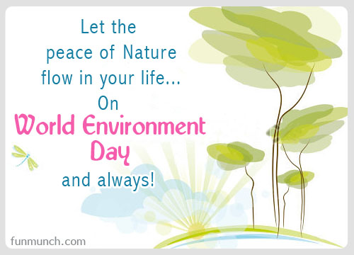 Let The Peace Of Nature Flow In Your Life On World Environment Day And Always