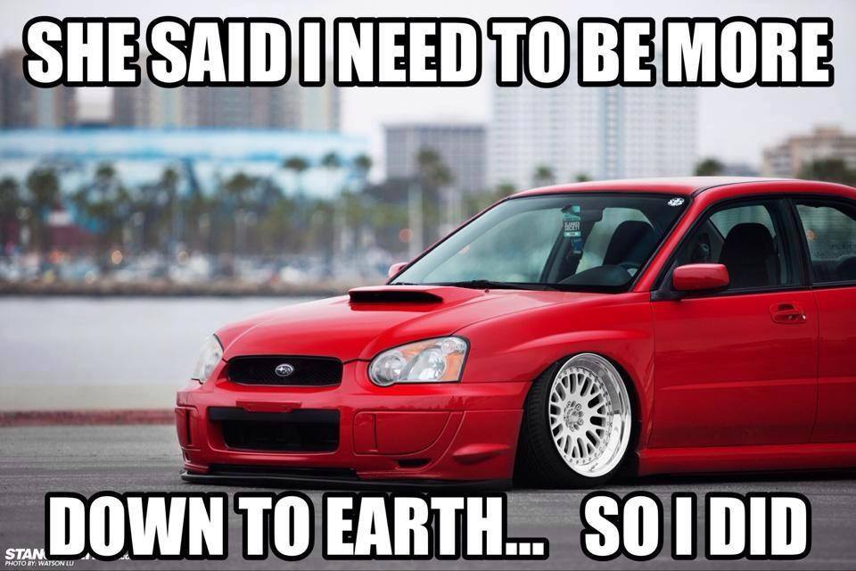 She Said I Need To Be More down To Earth Funny Car Meme Image