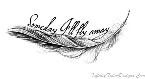 Someday I Will Fly Away - Pigeon Feather Tattoo Design