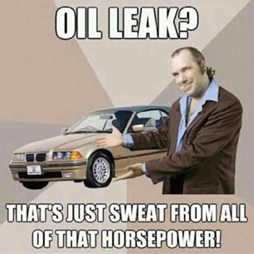 That's Just Sweat From All Of That Horsepower Funny Car Meme Image