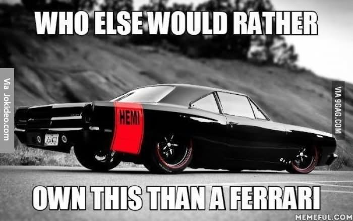 Who Else Would Rather Funny Car Meme Image