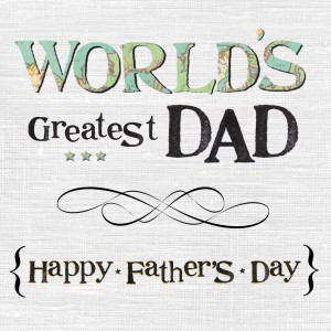 World's Greatest Dad Happy Father's Day Greeting Card