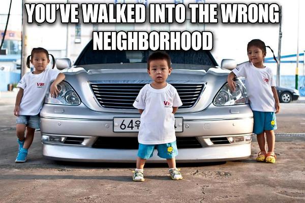 You Have Walked Into The Wrong Neighborhood Funny Car Meme Picture