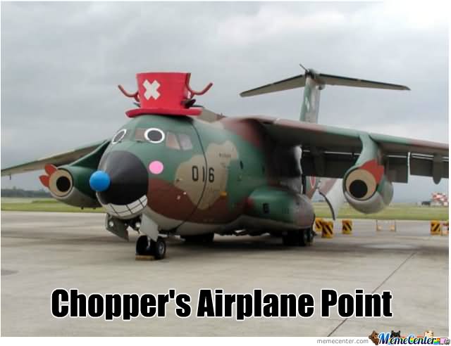 Chopper's Airplane Point Funny Plane Meme Image