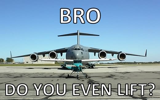 Do You Even Lift Funny Plane Meme Image