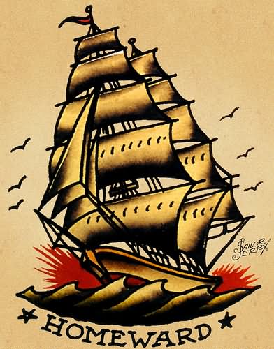 Homeward - Sailor Ship Tattoo Design