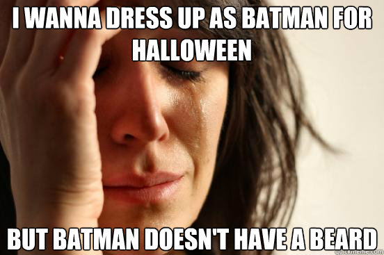 I Wanna Dress Up As Batman For Halloween Funny Meme Image