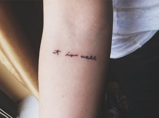 It Is Well Lettering Tattoo On Inside Elbow