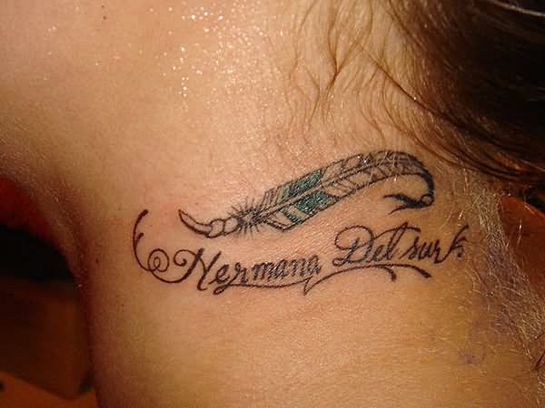 Memorial Feather Tattoo On Side Neck For Sister