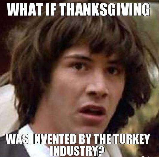 What If Thanksgiving Funny Meme Image