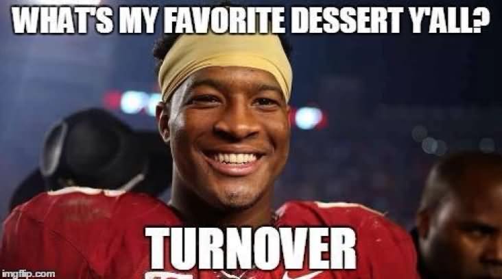 What's My Favorite Dessert Y'all Turnover Funny Sports Meme Picture