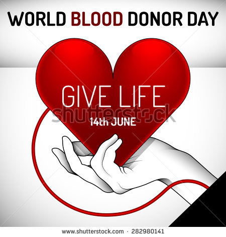 World Blood Donor Day Give Life 14 June
