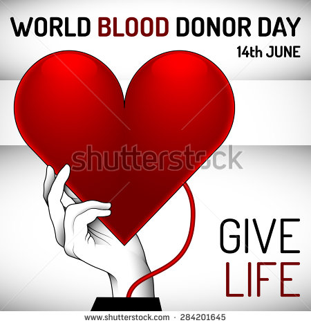 World Blood Donor Day June 14th Give Life
