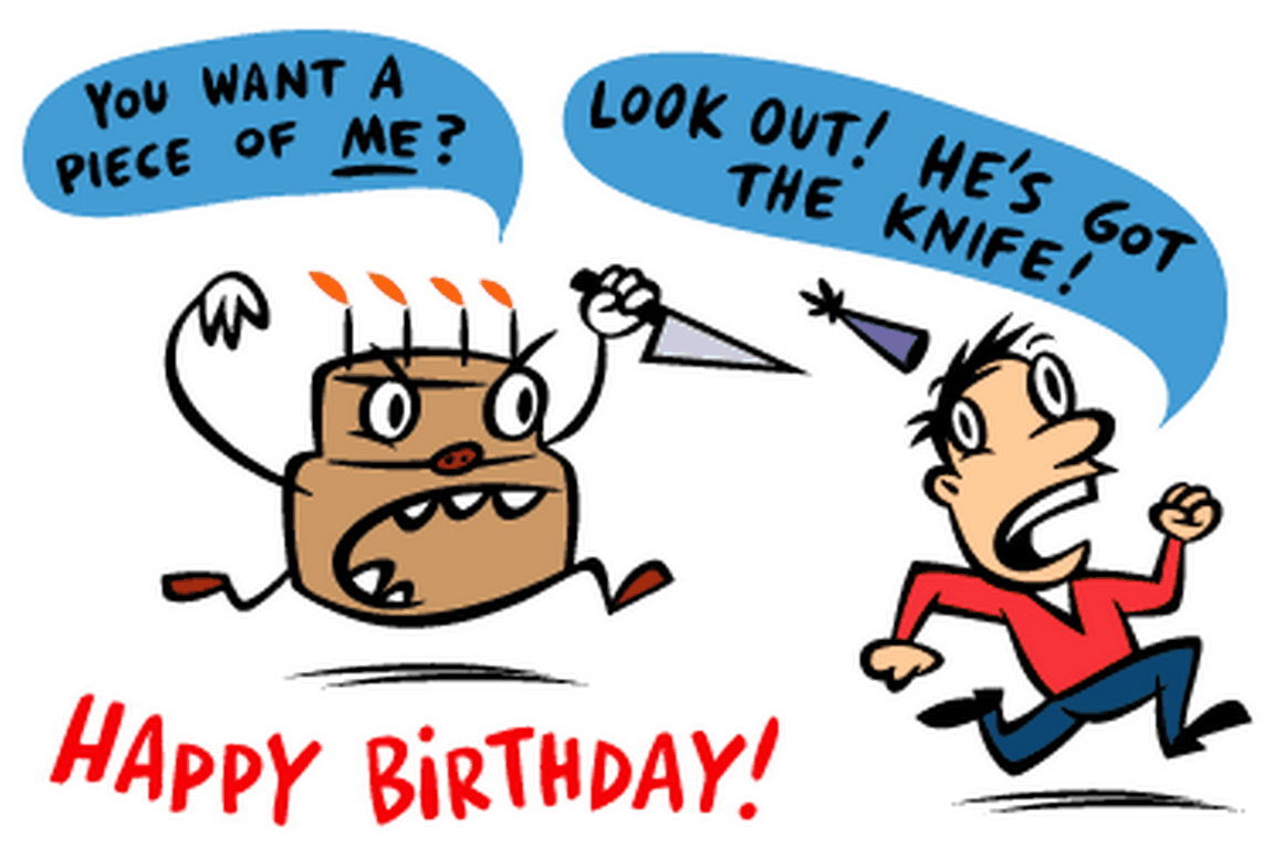You Want A Piece Of Me Look Out He's Got The Knife Funny Birthday Wishes Picture