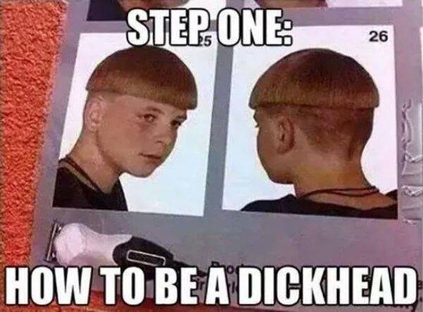 Funny Haircut Step One How To Be A Dickhead Image