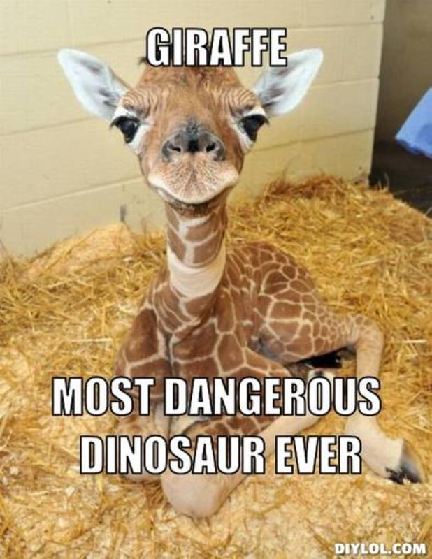Giraffe Most Dangerous Dinosaur Ever Funny Meme Picture