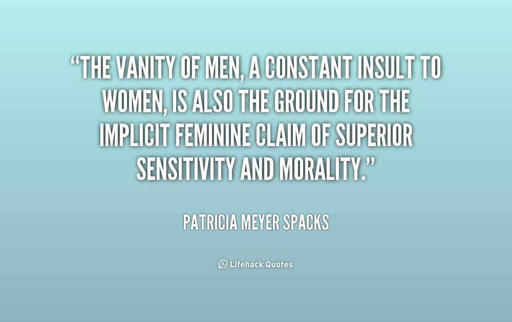 The Vanity Of Men A Constant Insult To Women IS Also The Ground For The Funny Insults To Guys Image