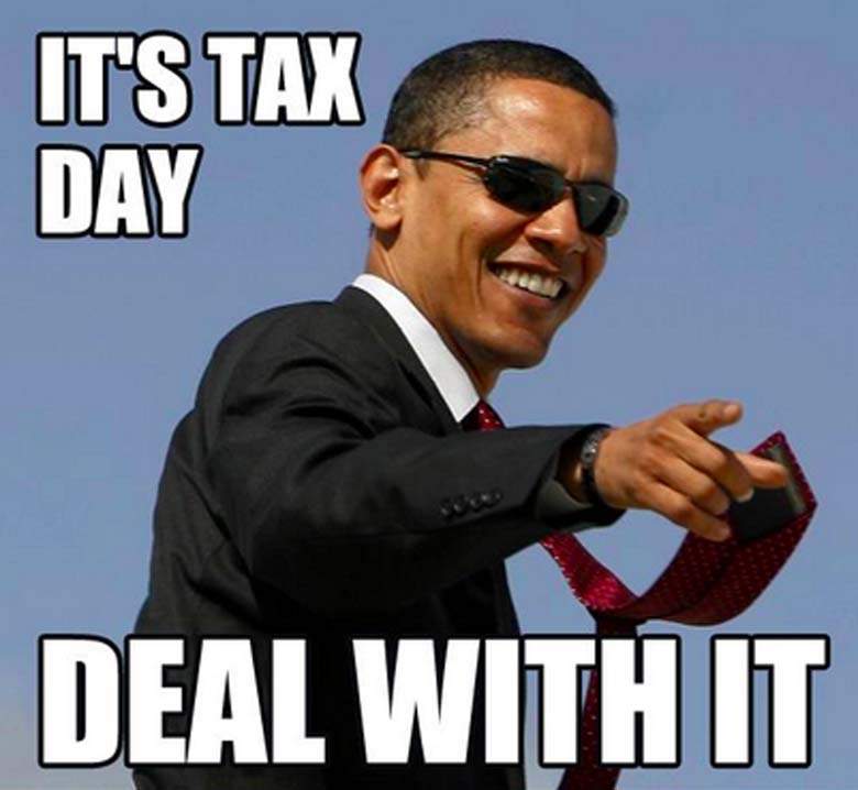 It's Tax Day Deal With It Funny Obama Meme Image