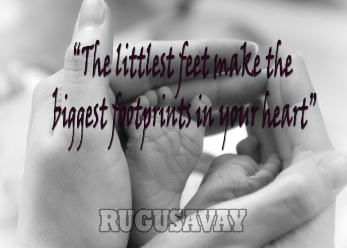 The littlest feet make the biggest footprints in our hearts.