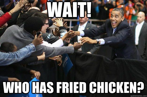 Wait Who Has Fried Chicken Funny Obama Meme Image For Facebook