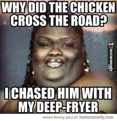 Funny Chicken Meme Why Did The Chicken Cross The Road Picture