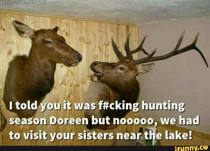 Funny Hunting Season Meme Picture