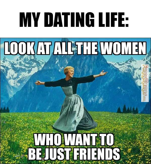 Funny Meme My Dating Life Picture