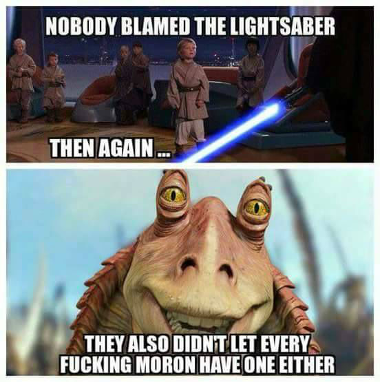 Nobody Blamed The Lightsaber Funny War Meme Image