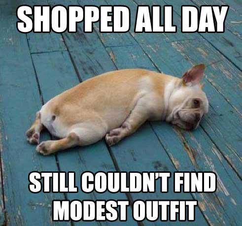 Shopped All Day Still Couldn't Find Modest Outfit Funny Fashion Meme Photo
