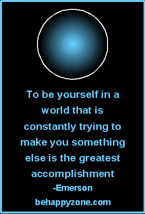 To be yourself in a world that is constantly trying to make you something else is the greatest accomplishment - Ralph Waldo Emerson