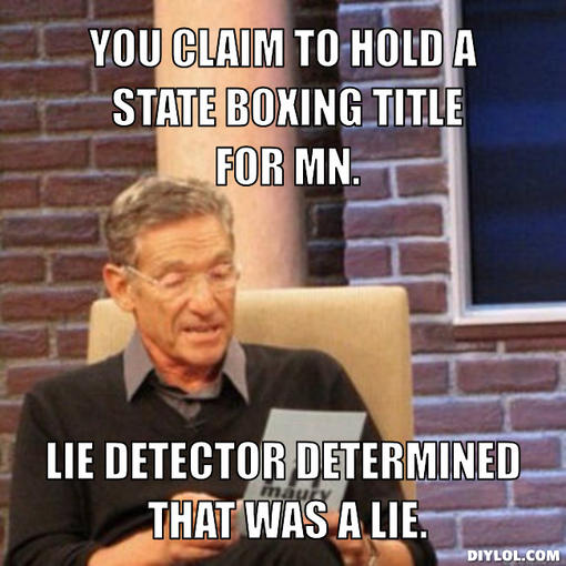 You Claim To Hold A State Boxing Title For Mn Funny Meme Picture