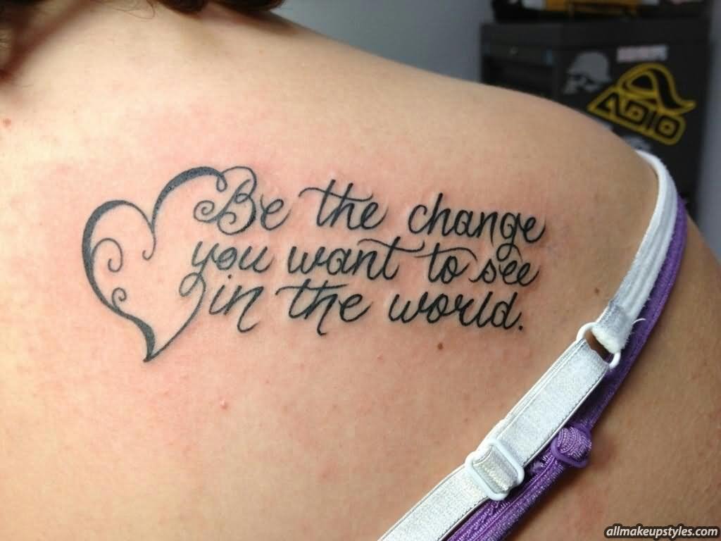 Feminine Quote With Heart Tattoo On Girl Right Back Shoulder