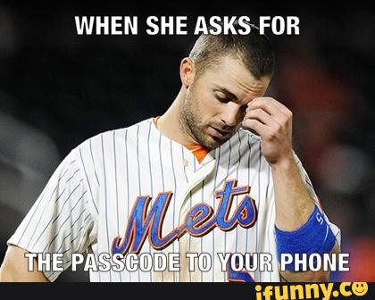 Funny Baseball Meme When She Asks For The Passcode To Your Phone